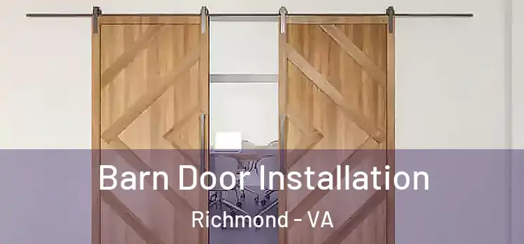  Barn Door Installation Richmond - VA