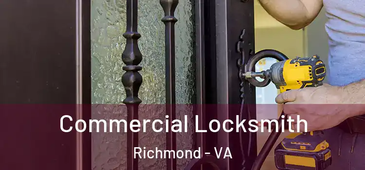  Commercial Locksmith Richmond - VA