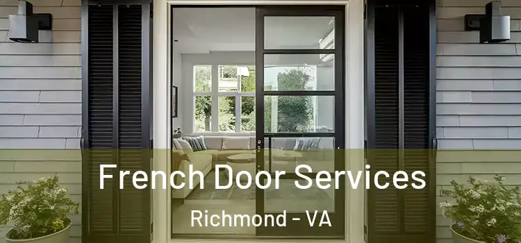 French Door Services Richmond - VA
