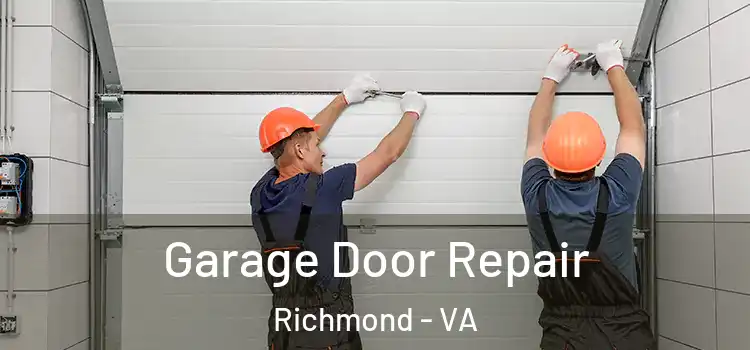  Garage Door Repair Richmond - VA