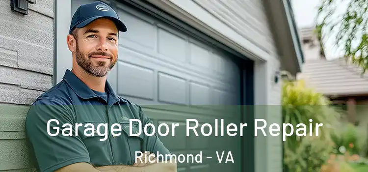  Garage Door Roller Repair Richmond - VA