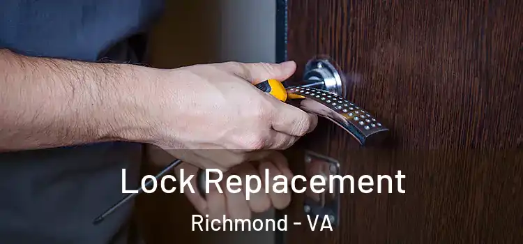  Lock Replacement Richmond - VA