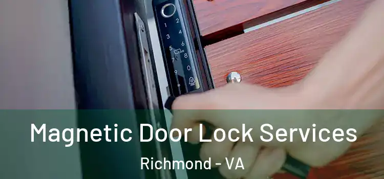  Magnetic Door Lock Services Richmond - VA