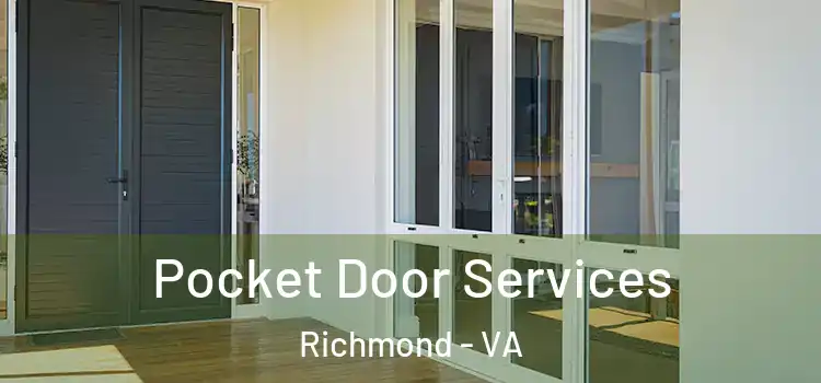  Pocket Door Services Richmond - VA