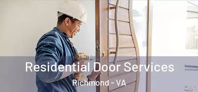  Residential Door Services Richmond - VA