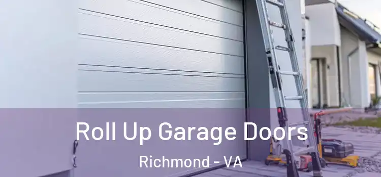  Roll Up Garage Doors Richmond - VA
