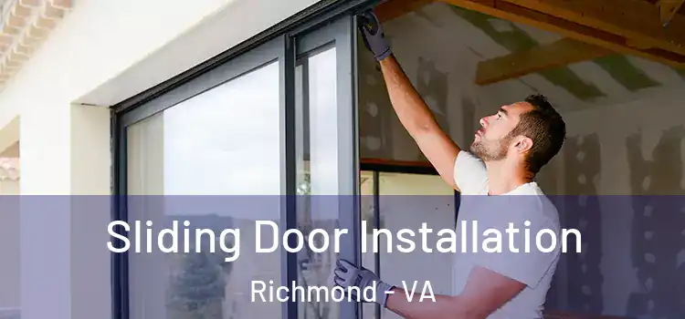  Sliding Door Installation Richmond - VA