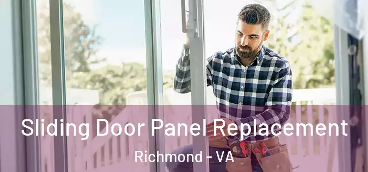  Sliding Door Panel Replacement Richmond - VA
