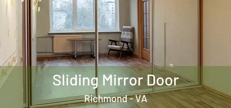  Sliding Mirror Door Richmond - VA